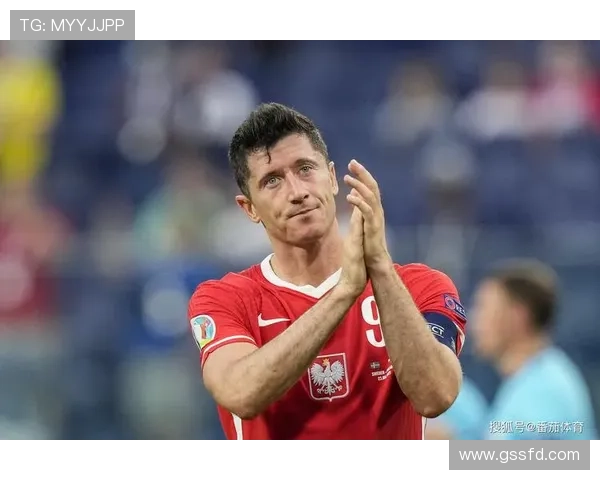 莱万多夫斯基作为波兰足球偶像近期表现稳健